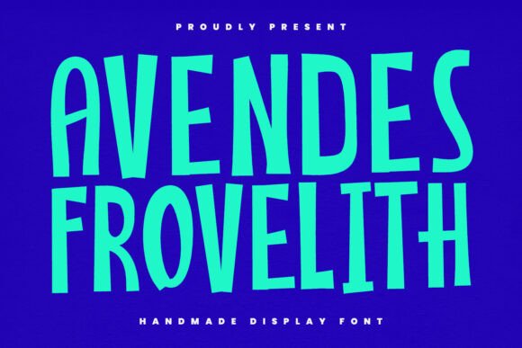 Avendes Frovelith: A Handmade Display Font for Small Business Branding