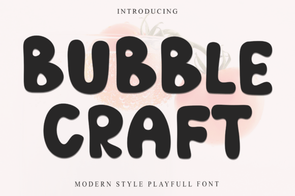 Bubble Craft: A Bold Display Font for Modern Web Design