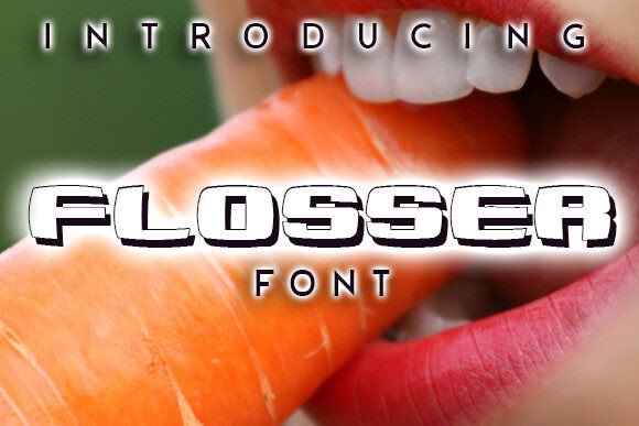 Flosser: The 3D Display Font That Makes Your Marketing Stand Out